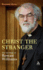 Christ the Stranger: the Theology of Rowan Williams