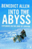 Into the Abyss: Explorers on the Edge of Survival