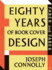 Faber and Faber: Eighty Years of Book Cover Design. Joseph Connolly