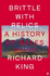 Brittle With Relics: a History of Wales, 1962-97 (Oral History at Its Revelatory Best David Kynaston)