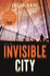 Invisible City (Rebekah Roberts 1)