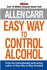 Easy Way to Control Alcohol Allen Carr's Easyway