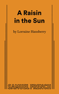 A Raisin in the Sun (Thirtieth Anniversary Edition)