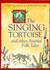 The Singing Tortoise: and Other Animal Folk Tales