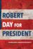 Robert Day for President