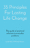 35 Principles For Lasting Life Change: The guide of practical solutions to everyday problems