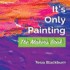 It's Only Painting: The Maker's Book