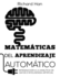 Matemticas del Aprendizaje Automtico: Introduccin a la analtica de datos e inteligencia artificial