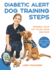 Diabetic Alert Dog Training Steps: Training Your Pet to Be Your Partner