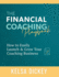 The Financial Coaching Playbook: How to Easily Launch & Grow Your Coaching Business