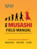 The Musashi Field Manual: the Sword Saint's Secrets for Winning the Tests of Life