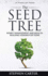 The Seed Tree: Money Management and Wealth Building Lessons for Teens