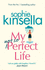 My Not So Perfect Life: a Novel