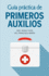 Gua Prctica De Primeros Auxilios / Practical First Aid Guide