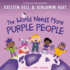 Random House Books for Young Readers, the World Needs More Purple People (My Purple World)