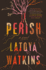 Perish: a Novel