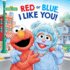 Red Or Blue, I Like You! (Sesame Street)