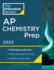 Princeton Review Ap Chemistry Prep, 2023: 4 Practice Tests + Complete Content Review + Strategies & Techniques (College Test Preparation)