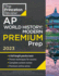 Ap World History: Modern Premium Prep 2023
