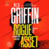 W. E. B. Griffin Rogue Asset By Andrews & Wilson (a Presidential Agent Novel)