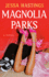 Magnolia Parks: Tiktok Made Me Buy It! the Addictive Romance Sensation-Book 1 (Magnolia Parks Universe)