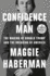 Confidence Man: the Making of Donald Trump and the Breaking of America (Random House Large Print)