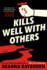 Kills Well With Others