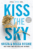 Kiss the Sky (Addicted Series)