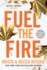 Fuel the Fire (Addicted Series)