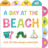 A Day at the Beach with the Very Hungry Caterpillar: A Tabbed Board Book