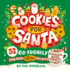 Cookies for Santa: 52 Kid-Friendly Holiday Baking Recipes