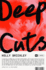 Deep Cuts: a Novel