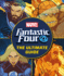 Fantastic Four the Ultimate Guide: The Ultimate Guide to Marvel's Original Superhero Family