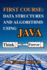 First Course: Data Structures and Algorithms Using Java: Data Structures and Algorithms Using Java