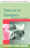 Notes on an Emergency: a Journal of Recovery