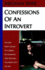 Confessions of an Introvert: the Shy Girl's Guide to Career, Networking and Getting the Most Out of Life