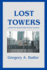 Lost Towers Inside the World Trade Center Cleanup