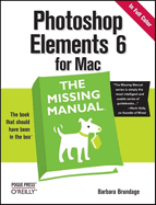Photoshop Elements 6 for Mac: the Missing Manual (Missing Manuals)