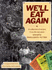 We'Ll Eat Again: a Collection of Recipes From the War Years