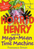 Horrid Henry and the Mega-Mean Time Machine (Turtleback School & Library Binding Edition)