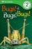 Bugs! Bugs! Bugs! (Dk Readers, Level 2)