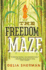 The Freedom Maze (Turtleback School & Library Binding Edition)