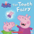 The Tooth Fairy (Turtleback School & Library Binding Edition) (Peppa Pig)