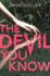 The Devil You Know (Turtleback School & Library Binding Edition)