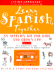 Learn Spanish Together: an Activity Kit for Kids and Grown-Ups [With Learn Spanish Together and Fun & Learn]