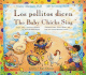 Baby Chicks Sing/Los Politos Dicen (Turtleback School & Library Binding Edition)