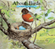 About Birds (Turtleback School & Library Binding Edition)