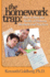 The Homework Trap: How to Save the Sanity of Parents, Students and Teachers