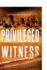 Privileged Witness: a Josie Bates Thriller (the Witness Series)