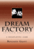 Dream Factory: Second Edition